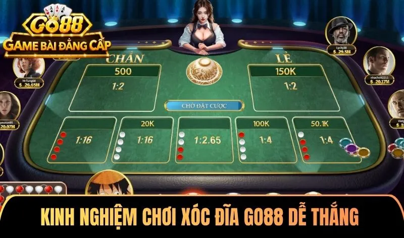 Kinh nghiệm chơi xóc đĩa Go88 dễ thắng từ cao thủ