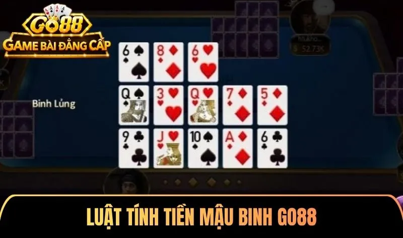 Luật tính tiền Mậu binh Go88 mới được cập nhật